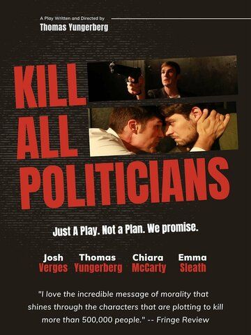 Постер фильма «Kill All Politicians»
