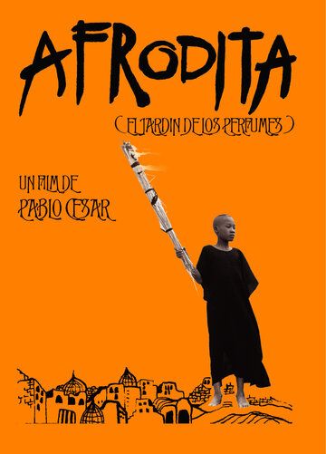 Постер фильма «Афродита, сад ароматов»