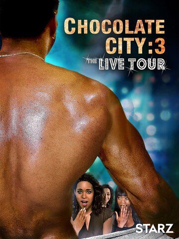 Постер фильма «Chocolate City 3: Live Tour»
