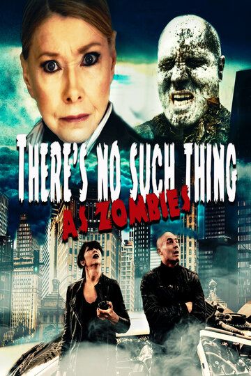 Постер фильма «There's No Such Thing as Zombies»