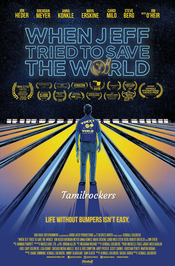 Постер фильма «When Jeff Tried to Save the World»