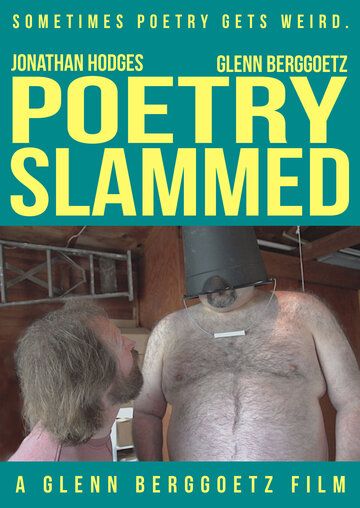 Постер фильма «Poetry Slammed»