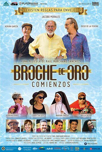 Постер фильма «Broche de Oro: Comienzos»