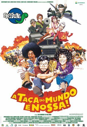 Постер фильма «Casseta & Planeta: A Taça do Mundo é Nossa»