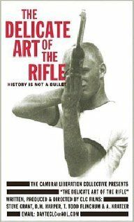 Постер фильма «The Delicate Art of the Rifle»