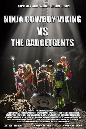 Постер фильма «Ninja Cowboy Viking vs. the GadgetGents»