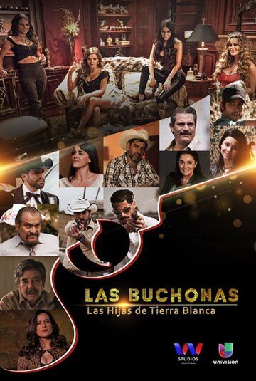 Постер фильма «Las Buchonas de tierra blanca»