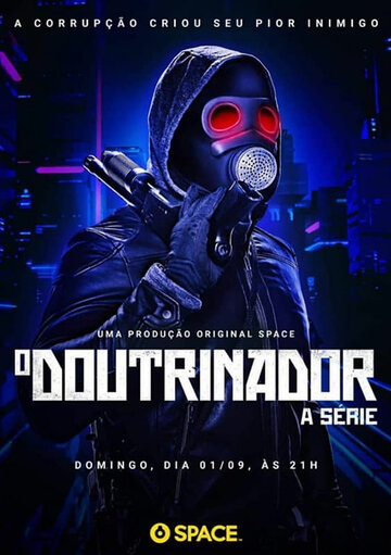 Постер фильма «O Doutrinador: A Série»
