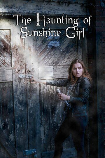 Постер фильма «The Haunting of Sunshine Girl»
