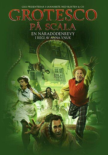 Постер фильма «Grotesco: en näradödenrevy»
