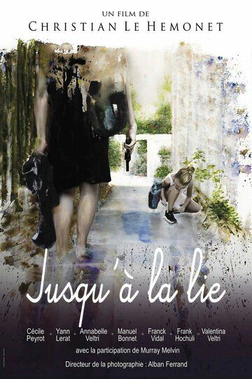 Постер фильма «Jusqu'à la lie»