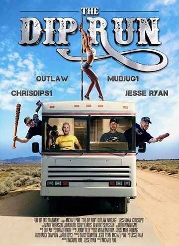 Постер фильма «The Dip Run»