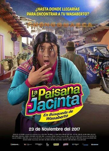 Постер фильма «La Paisana Jacinta: En Búsqueda de Wasaberto»