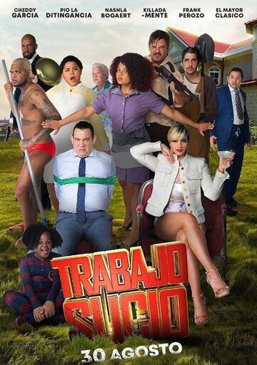 Постер фильма «Trabajo Sucio»