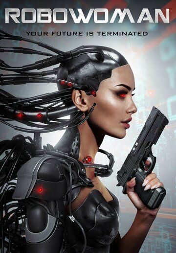 Постер фильма «RoboWoman»