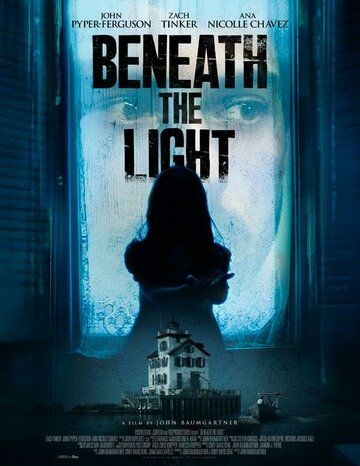 Постер фильма «Beneath the Light»