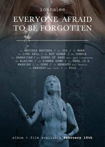 Постер фильма «Everyone Afraid to Be Forgotten»