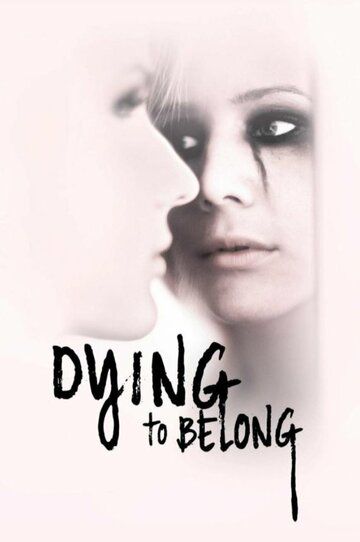 Постер фильма «Dying to Belong»