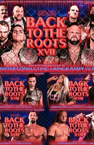 Постер фильма «Wxw: Back To The Roots XVII»
