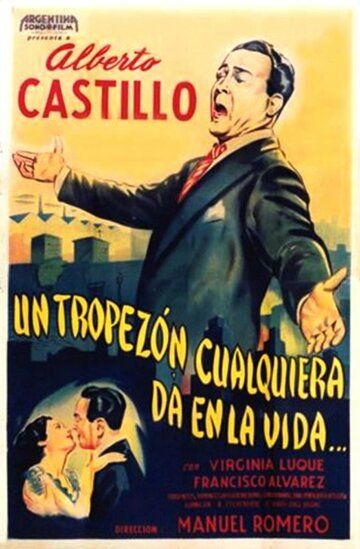 Постер фильма «Un tropezón cualquiera da en la vida»