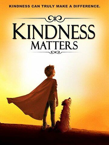 Постер фильма «Kindness Matters»