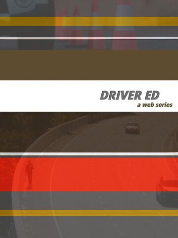 Постер фильма «Driver Ed»