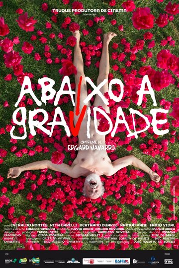 Постер фильма «Abaixo a Gravidade»