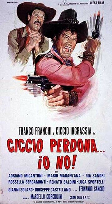 Постер фильма «Ciccio perdona... Io no!»