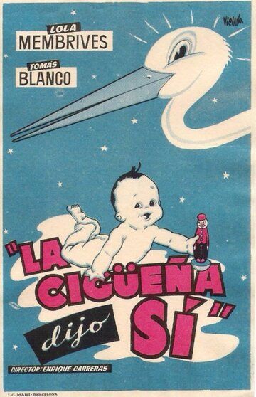 Постер фильма «La cigüeña dijo sí»