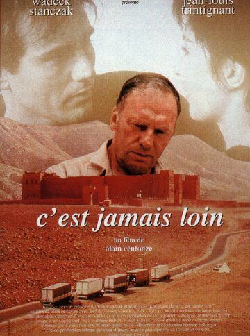 Постер фильма «C'est jamais loin»
