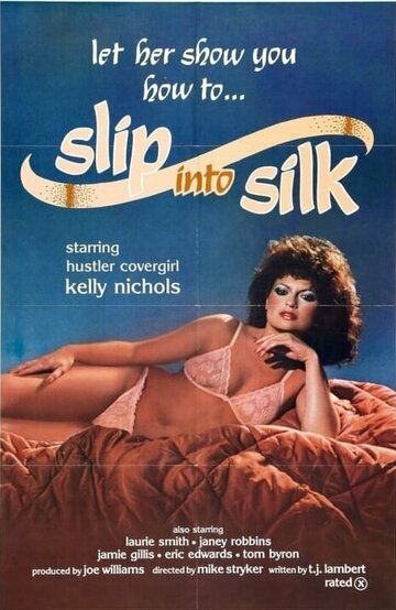 Постер фильма «Slip Into Silk»