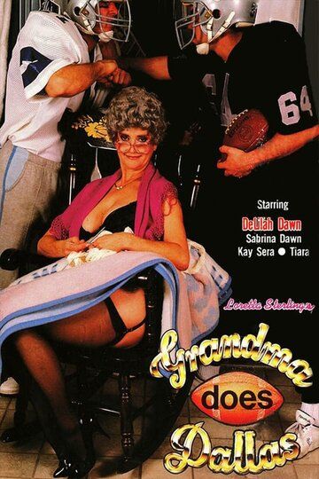 Постер фильма «Grandma Does Dallas»