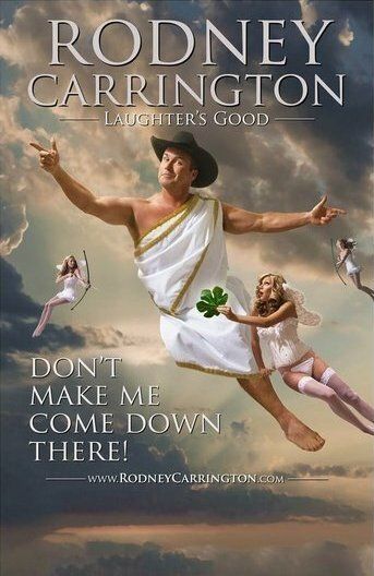 Постер фильма «Rodney Carrington: Laughter's Good»