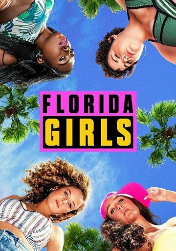 Постер фильма «Florida Girls»