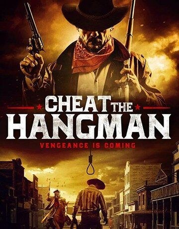 Постер фильма «Cheat the Hangman»