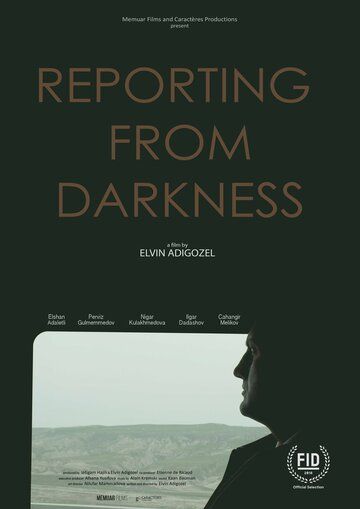 Постер фильма «Reporting from Darkness»