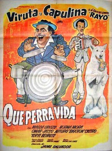 Постер фильма «Qué perra vida»