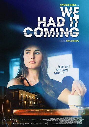 Постер фильма «We Had It Coming»