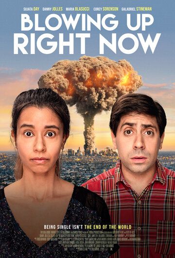 Постер фильма «Blowing Up Right Now»
