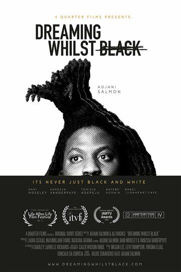 Постер фильма «Dreaming Whilst Black»