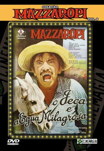 Постер фильма «O Jeca e a Égua Milagrosa»