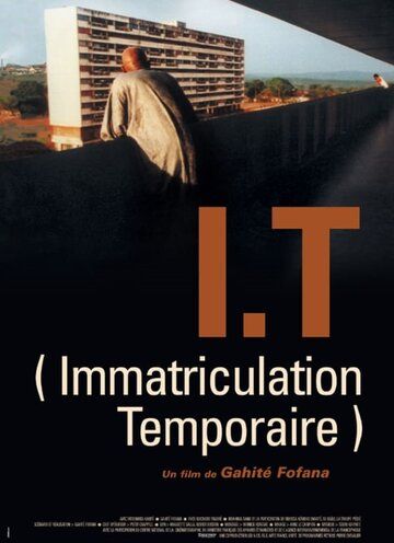 Постер фильма «I.T. - Immatriculation temporaire»