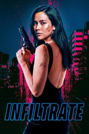 Постер фильма «Infiltrate»