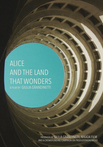 Постер фильма «Alice and the Land That Wonders»