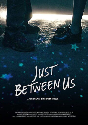 Постер фильма «Just Between Us»