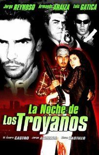Постер фильма «La noche de los Troyanos»