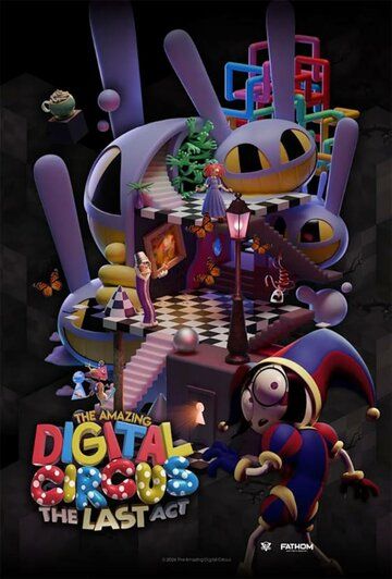 Постер фильма «The Amazing Digital Circus: The Last Act»