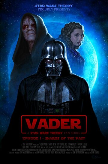 Постер фильма «Vader: A Star Wars Theory Fan Series»