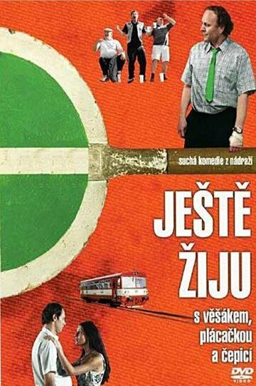 Постер фильма «Jeste ziju s vesákem, plácackou a cepicí»