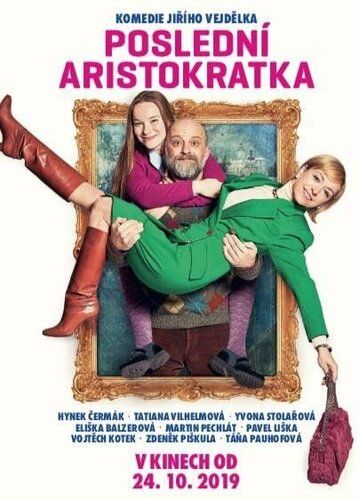 Постер фильма «Poslední aristokratka»